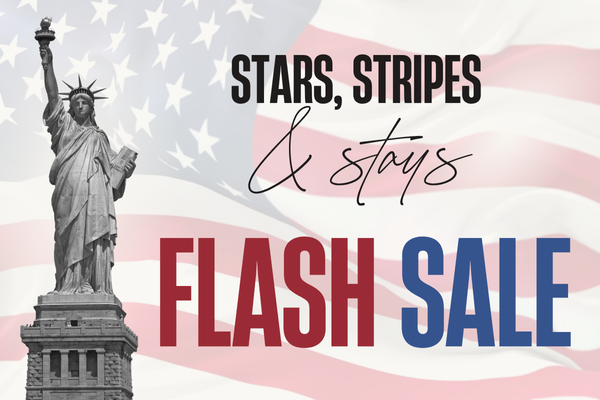 Image of the Statue of Liberty with "Stars, Stripes & Stays Flash Sale" text, set against an American flag background.